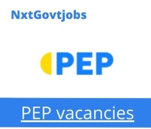 PEP Store Manager Vacancies in Nelspruit 2022
