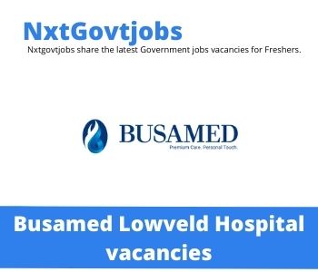 Busamed Lowveld Hospital Enrolled Nurse Vacancies in Nelspruit 2023