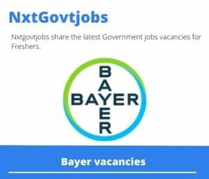 Bayer Field Agronomist Vacancies in Nelspruit – Deadline 24 Oct 2023